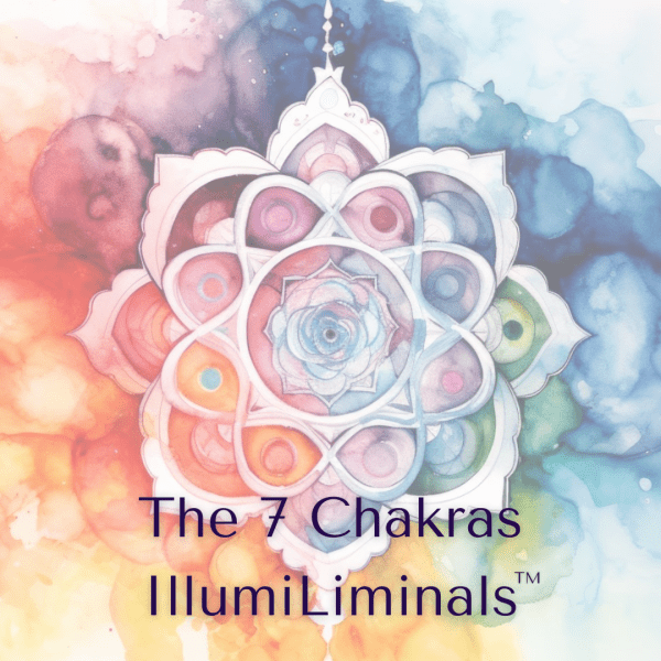 The 7 Chakras IllumiLiminals TM